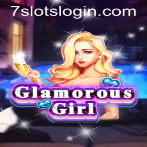 Discover the Glamour of GlamorousGirl: A Deep Dive into 7SLOTS LOGIN